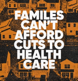 Families Can't Afford Cuts to Health Care